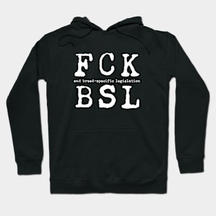 Fck Bsl Hoodie